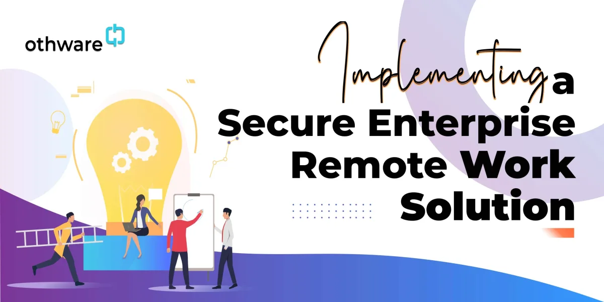 Secure remote work