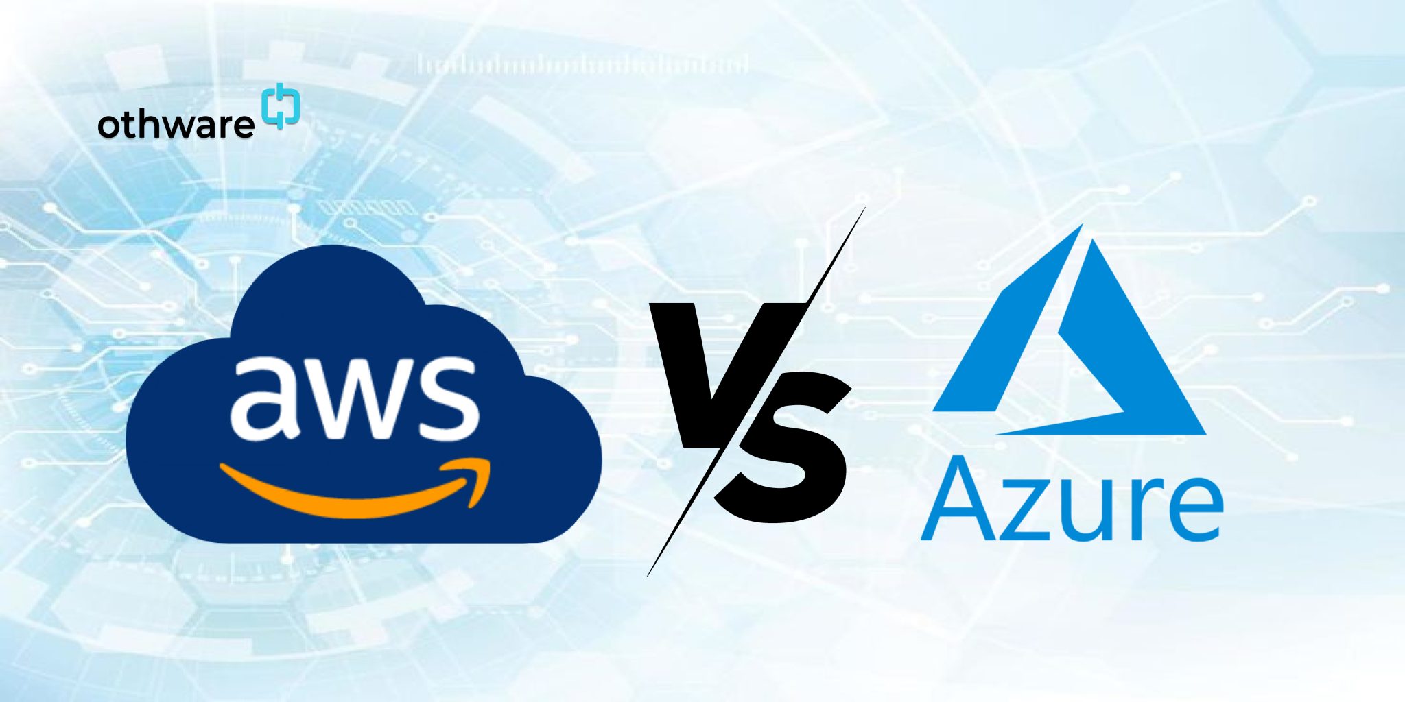 AWS or Azure: Which Suits Your Business Needs in Uganda - Othware Uganda